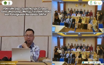 Workshop “Menuju Terindeks DOAJ dan Peningkatan Akreditasi SINTA” di gelar oleh FDKI UIN Siber Syekh Nurjati Cirebon